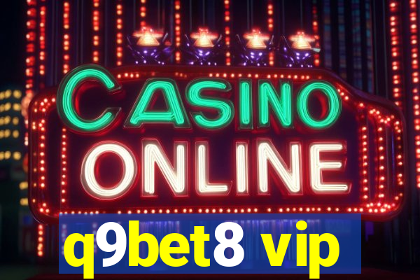 q9bet8 vip